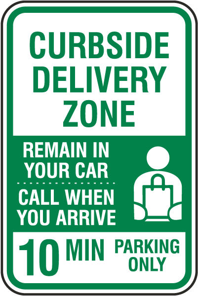 Curbside Delivery Zone 10 Min Parking Sign