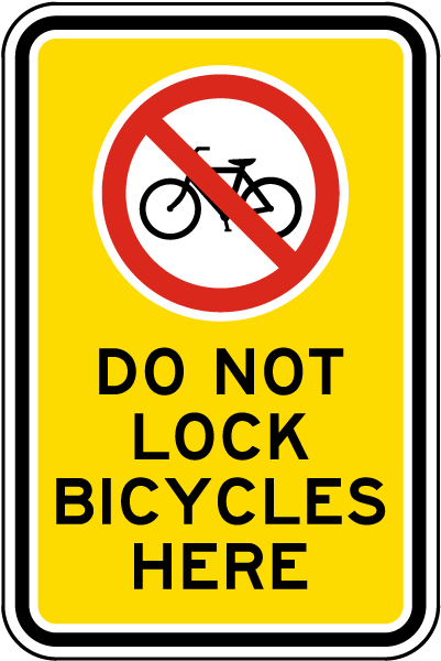 Do Not Lock Bicycles Here Sign