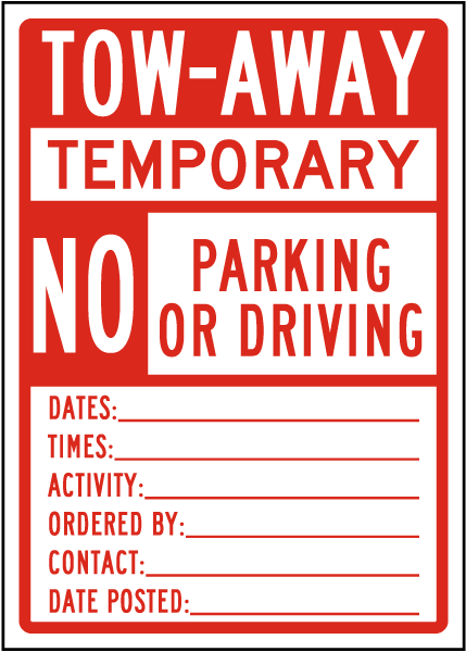Tow-Away Temporary No Parking or Driving Sign