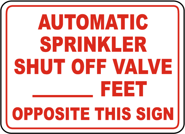 Automatic Sprinkler Shut Off Valve Sign
