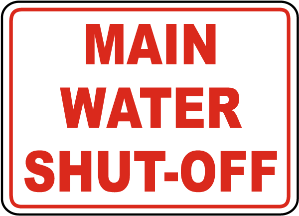 Main Water Shut-Off Sign