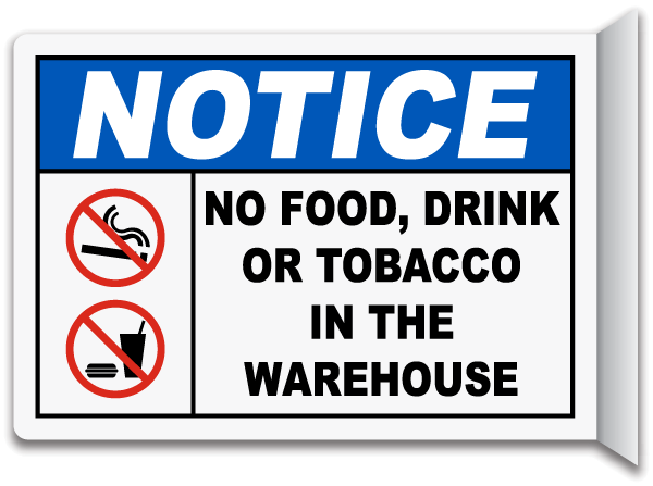 Notice No Food, Drink Or Tobacco In The Warehouse Sign