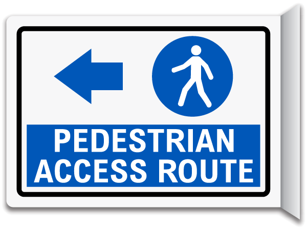 Pedestrian Access Route Sign