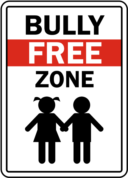 Bully Free Zone Sign