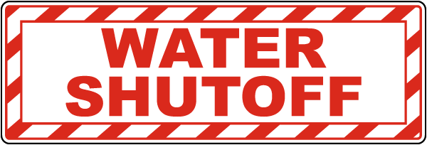 Water Shut-Off Sign