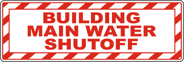 Building Main Water Shut-Off Sign