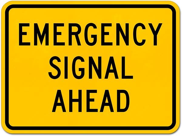 Emergency Signal Ahead